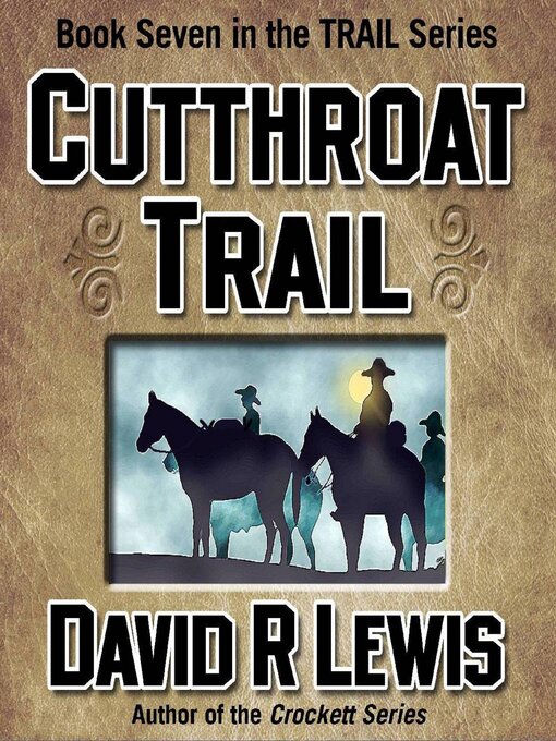 Title details for Cutthroat Trail by David R. Lewis - Available